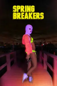 Poster to the movie "Spring Breakers" #976669