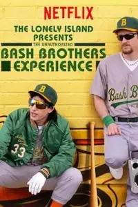 Poster to the movie "The Lonely Island Presents: The Unauthorized Bash Brothers Experience" #1149022