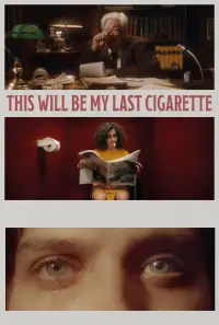 Poster to the movie "This Will Be my Last Cigarette" #1206674