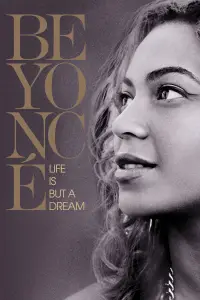Poster to the movie "Beyoncé: Life Is But a Dream" #986749