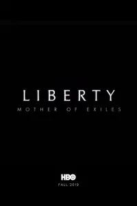 Poster to the movie "Liberty: Mother of Exiles" #1104914