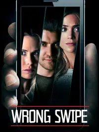 Poster to the movie "Wrong Swipe" #1159280