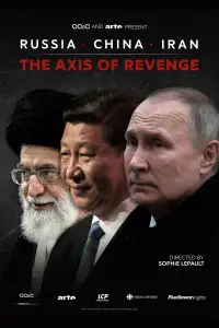 Poster to the movie "Russie, Chine, Iran : La Revanche des empires" #1132402