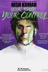 Poster to the movie "Nish Kumar: Your Power, Your Control" #1201108