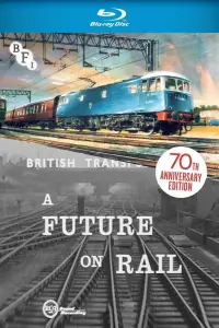 Poster to the movie "A Future on Rail" #1195872