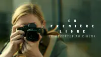 Backdrop to the movie "En premiere ligne, le reporter au cinema" #748406