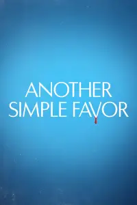 Poster to the movie "Another Simple Favor" #932351