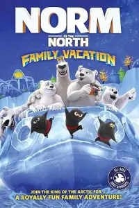 Poster to the movie "Norm of the North: Family Vacation" #986510
