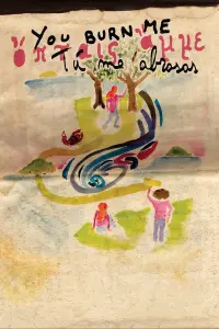 Poster to the movie "You Burn Me" #727511