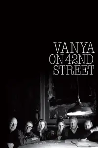 Poster to the movie "Vanya on 42nd Street" #1148012
