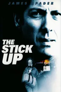 Poster to the movie "The Stickup" #1174324