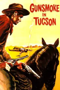 Poster to the movie "Gunsmoke in Tucson" #1013424