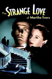 Poster to the movie "The Strange Love of Martha Ivers" #1000074