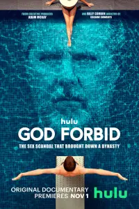 Poster to the movie "God Forbid: The Sex Scandal That Brought Down a Dynasty" #1091192