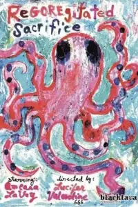 Poster to the movie "ReGOREgitated Sacrifice" #929990