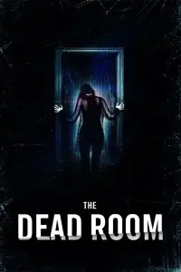 Poster to the movie "The Dead Room" #1084934