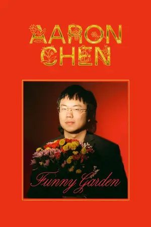 Poster to the movie "Aaron Chen: Funny Garden" #781467