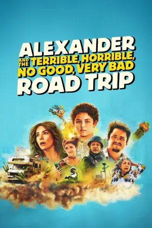 Poster to the movie "Alexander and the Terrible, Horrible, No Good, Very Bad Road Trip" #669167