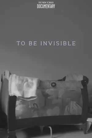 To Be Invisible