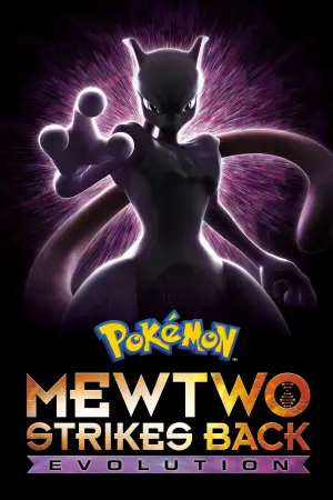 Poster to the movie "Pokémon the Movie: Mewtwo Strikes Back - Evolution" #882422