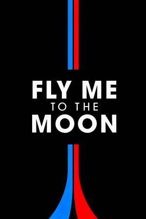 Poster to the movie "Fly Me to the Moon" #581219