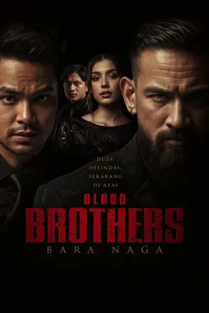 Poster to the movie "Blood Brothers: Bara Naga" #791443