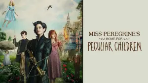 Backdrop to the movie "Miss Peregrine