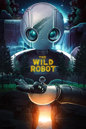 Poster to the movie "The Wild Robot" #547250