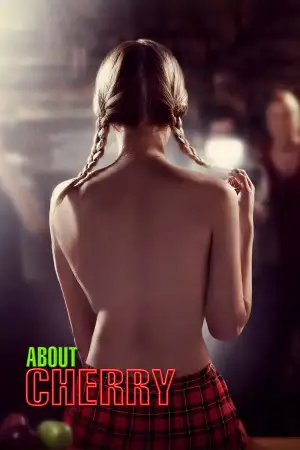 Poster to the movie "About Cherry" #900750