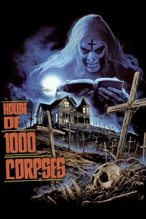 Poster to the movie "House of 1000 Corpses" #867828