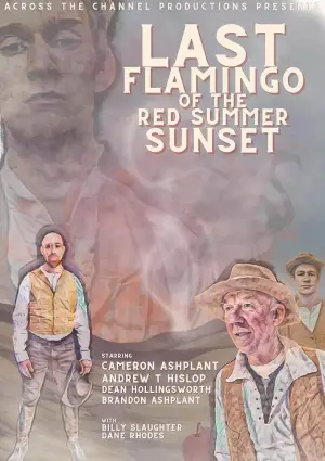 Poster to the movie "Last Flamingo of the Red Summer Sunset" #759036