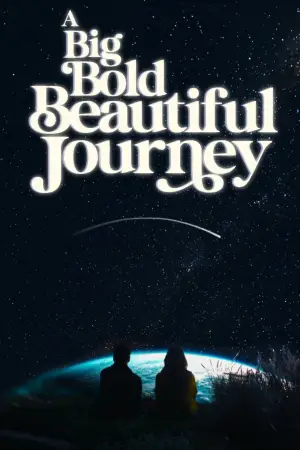 Poster to the movie "A Big Bold Beautiful Journey" #559387