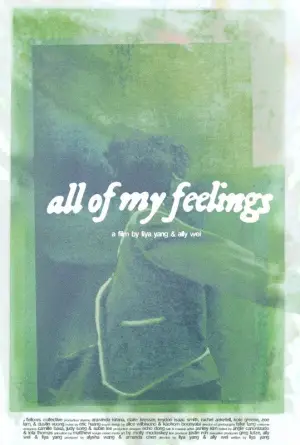 Poster to the movie "All Of My Feelings" #789771