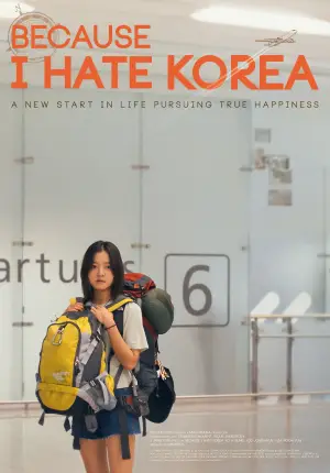 Poster to the movie "Because I Hate Korea" #783564