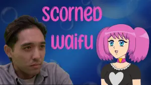 Backdrop to the movie "Scorned Waifu" #412732
