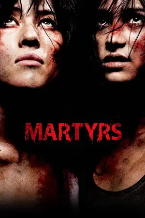 Poster to the movie "Martyrs" #711446