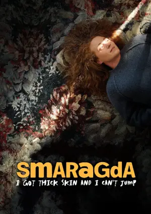 Poster to the movie "Smaragda - I Got Thick Skin and I Can
