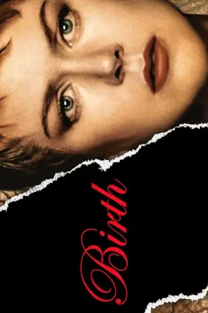 Poster to the movie "Birth" #663090