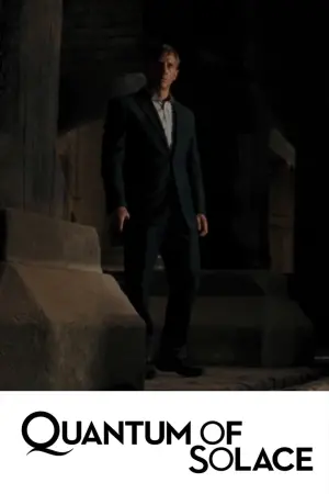 Poster to the movie "Quantum of Solace" #290557