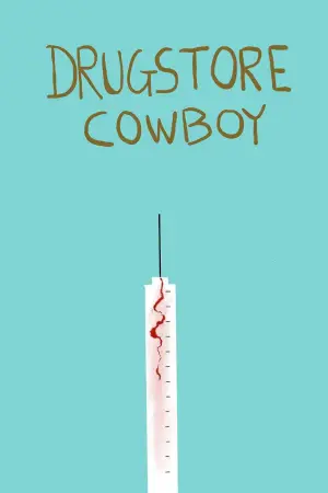 Poster to the movie "Drugstore Cowboy" #706912