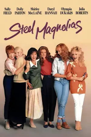 Poster to the movie "Steel Magnolias" #807689