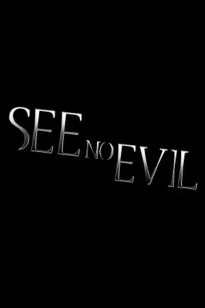 Poster to the movie "See No Evil" #712768