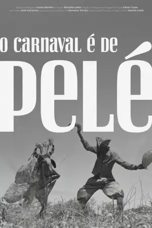 Poster to the movie "O Carnaval é de Pelé" #696159