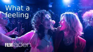 Watch film What a Feeling | Clip