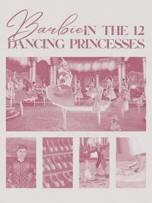Poster to the movie "Barbie in The 12 Dancing Princesses" #862659