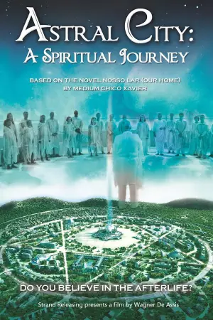 Poster to the movie "Astral City: A Spiritual Journey" #810067