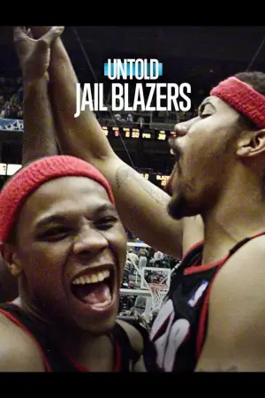 Poster to the movie "Untold: Jail Blazers" #797734