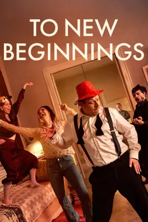 Movie poster "To New Beginnings"