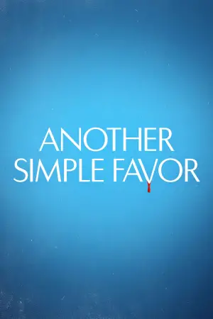 Poster to the movie "Another Simple Favor" #595515