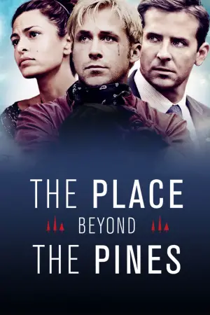 Poster to the movie "The Place Beyond the Pines" #696374